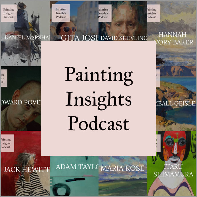 Painting Insights Podcast: Various Episodes